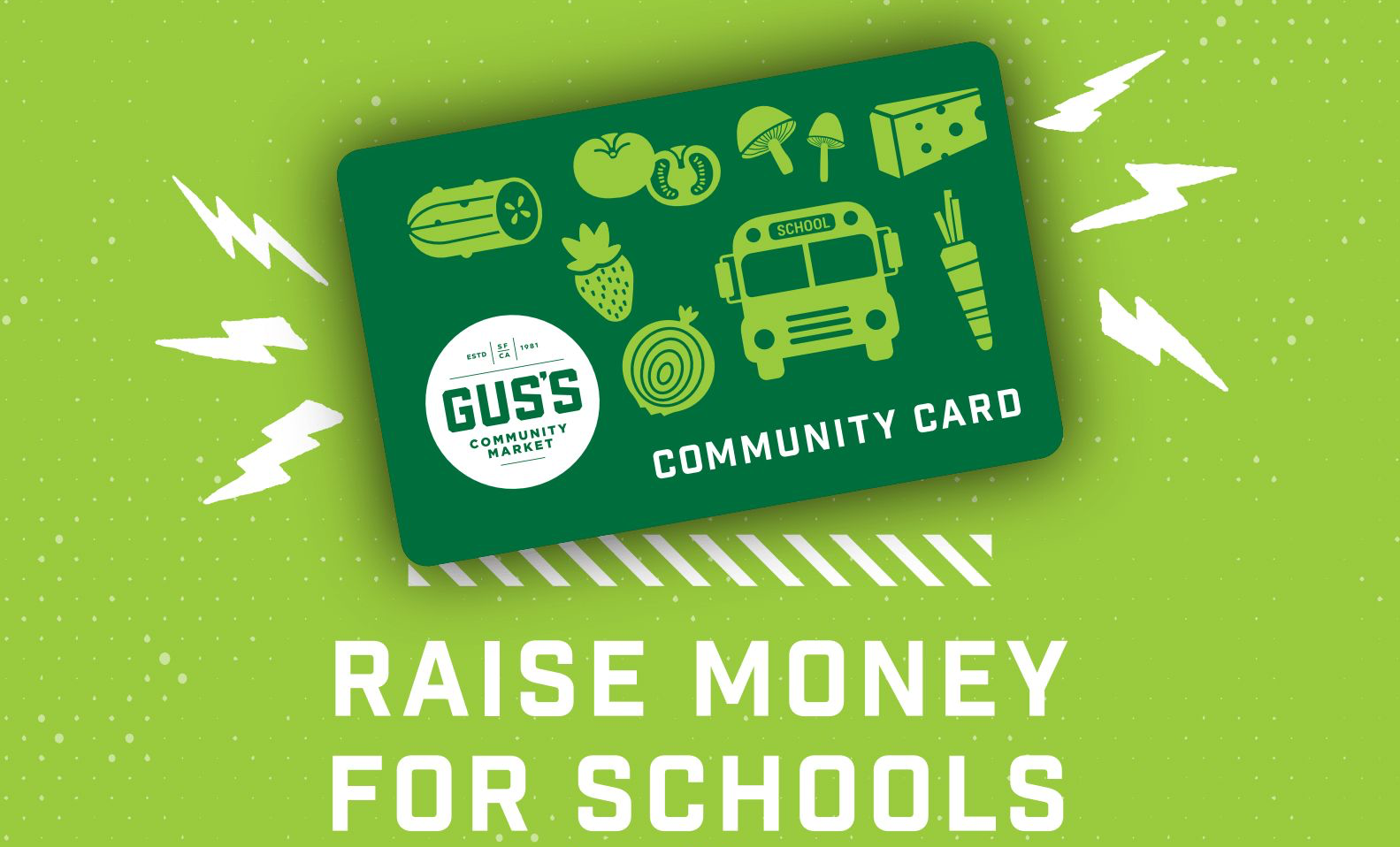 Gus's Community Market: Raise Money for Schools