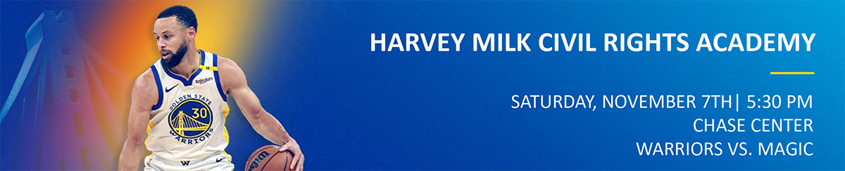 Photo of Steph Curry; Harvey Milk Civil Rights Academy, Saturday, November 7th, 5:30pm, Chase Center, Warriors vs. Magic.